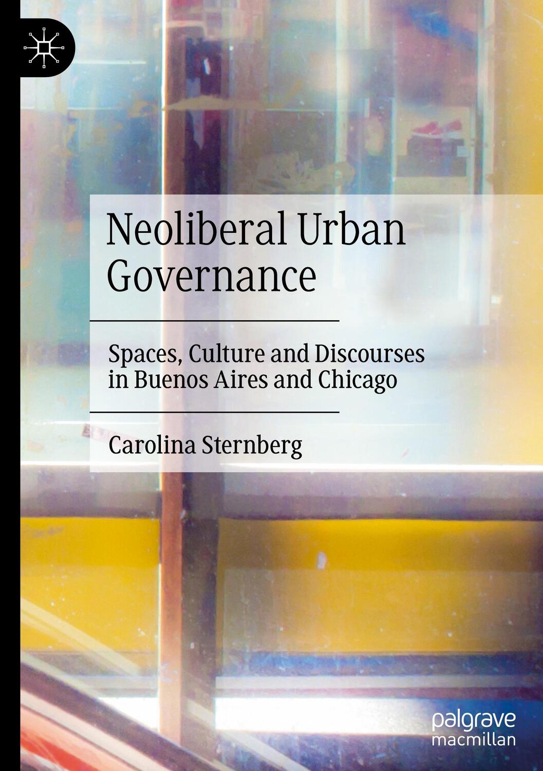 Cover: 9783031217173 | Neoliberal Urban Governance | Carolina Sternberg | Buch | xvii | 2023