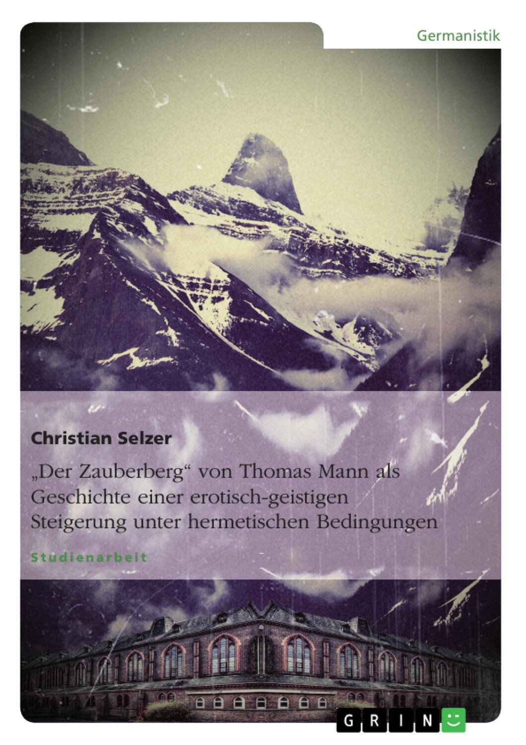Cover: 9783640856992 | "Der Zauberberg" von Thomas Mann als Geschichte einer...