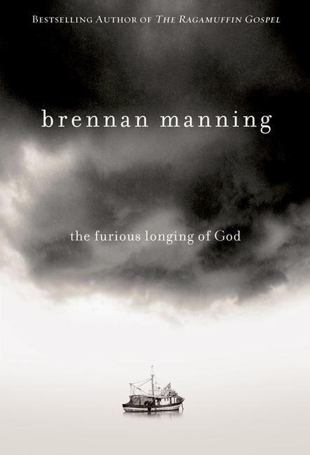 Cover: 9781434767509 | The Furious Longing of God | Brennan Manning | Buch | Englisch | 2009