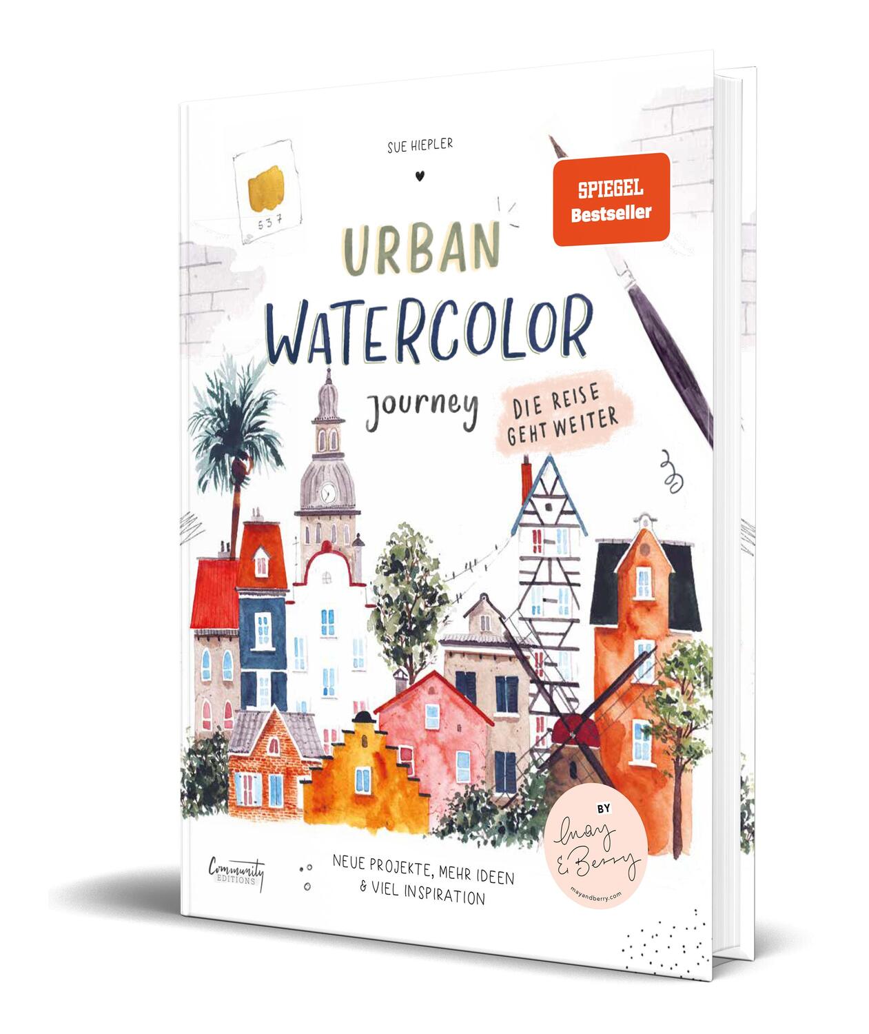 Cover: 9783960962342 | Urban Watercolor Journey. Die Reise geht weiter! | von Sue Hiepler