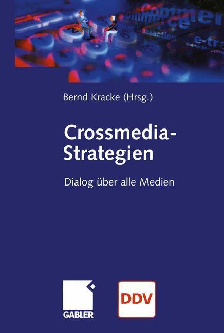 Cover: 9783322823564 | Crossmedia-Strategien | Dialog über alle Medien | Bernd Kracke | Buch
