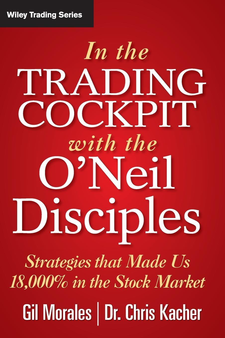 Cover: 9781118273029 | In The Trading Cockpit with the O'Neil Disciples | Gil Morales | Buch