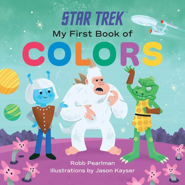 Cover: 9781637741641 | Star Trek: My First Book of Colors | Robb Pearlman | Buch | Englisch