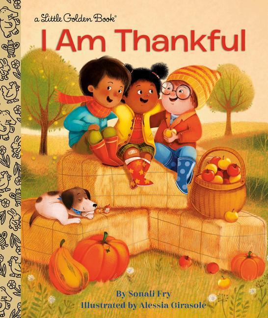 Cover: 9780593428825 | I Am Thankful | Sonali Fry | Buch | Little Golden Book | Englisch