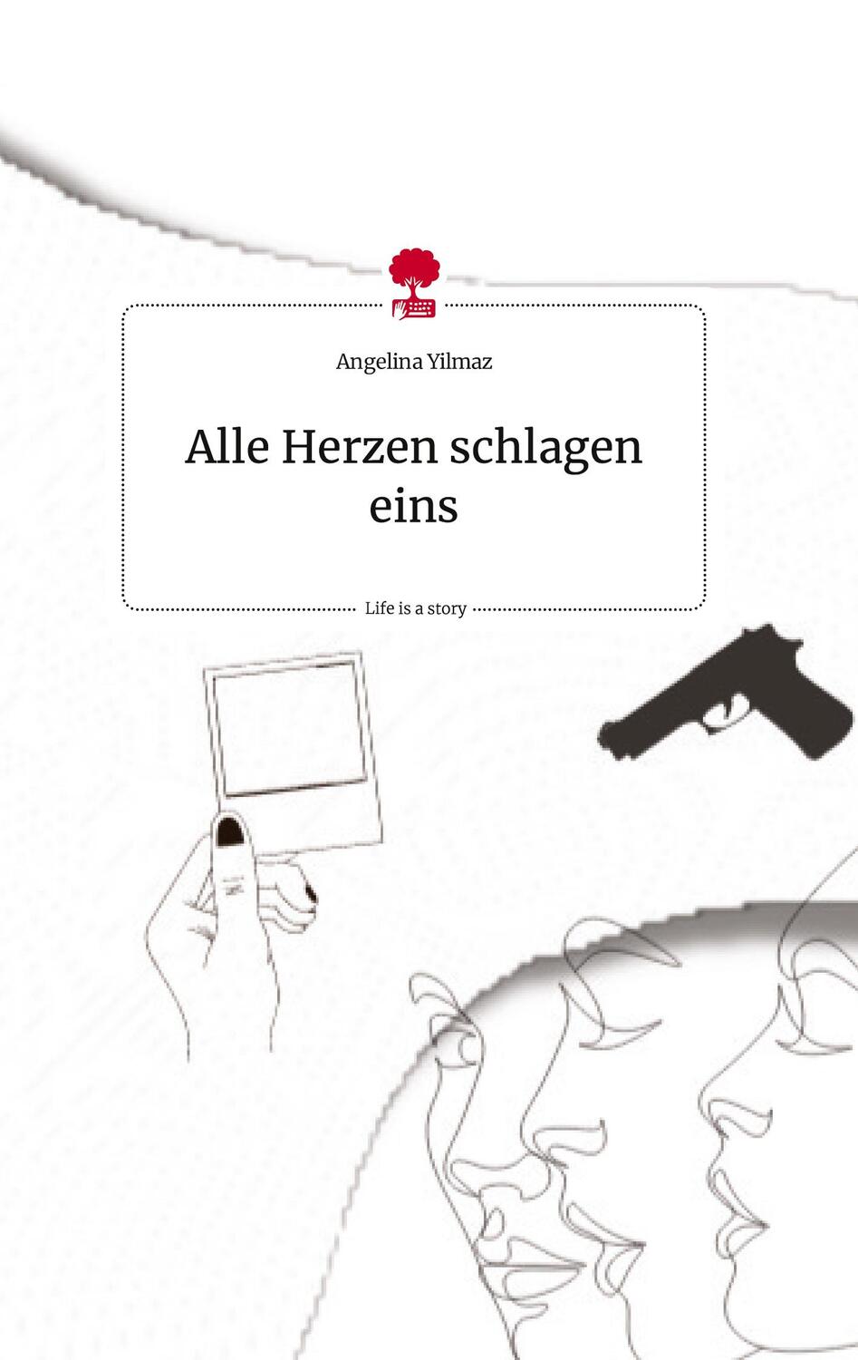 Cover: 9783710817182 | Alle Herzen schlagen eins. Life is a Story - story.one | Yilmaz | Buch