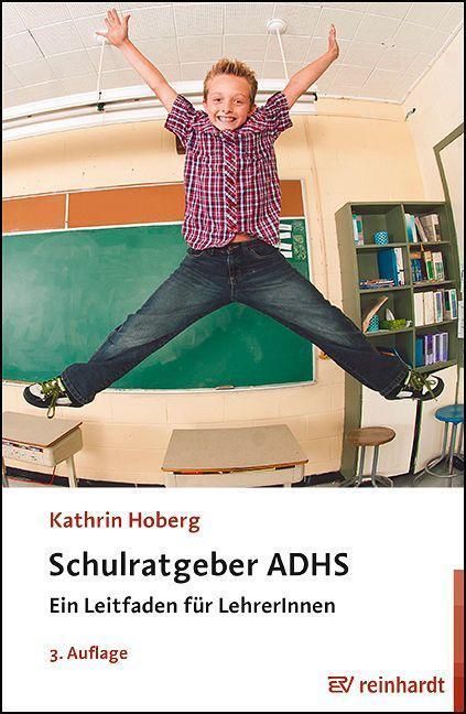 Cover: 9783497032266 | Schulratgeber ADHS | Ein Leitfaden für LehrerInnen | Kathrin Hoberg