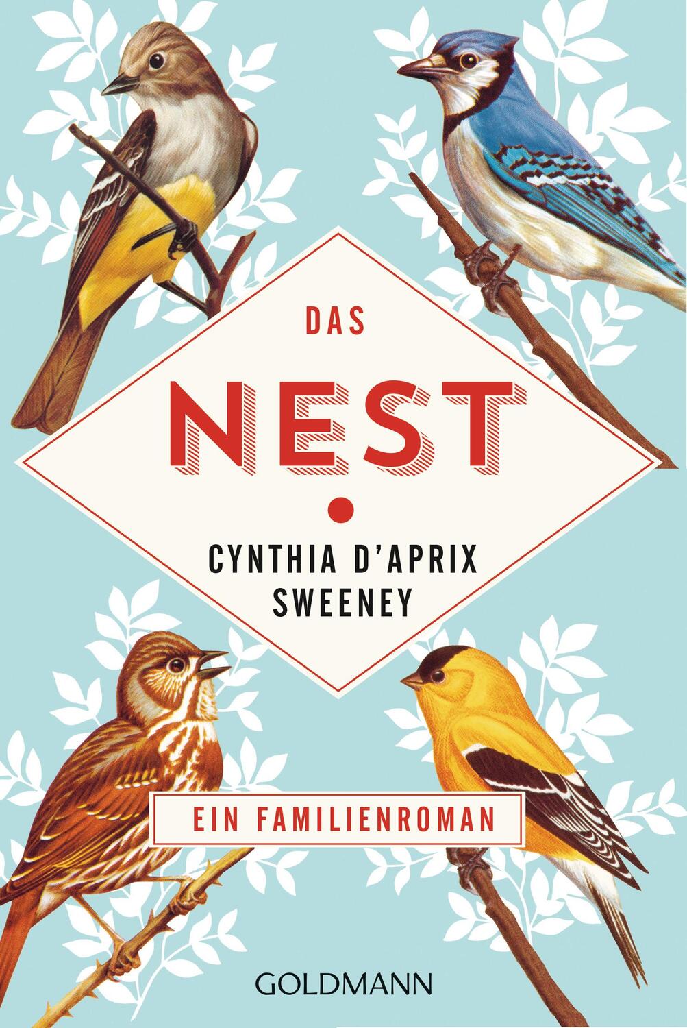 Cover: 9783442486168 | Das Nest | Cynthia D'Aprix Sweeney | Taschenbuch | Deutsch | 2018