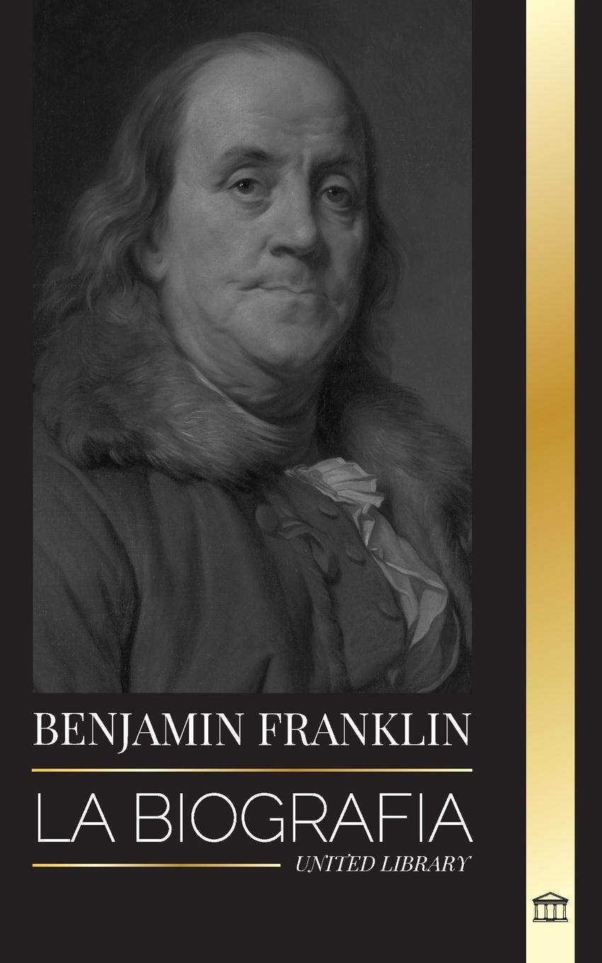 Cover: 9789493331709 | Benjamin Franklin | United Library | Taschenbuch | Historia | Spanisch