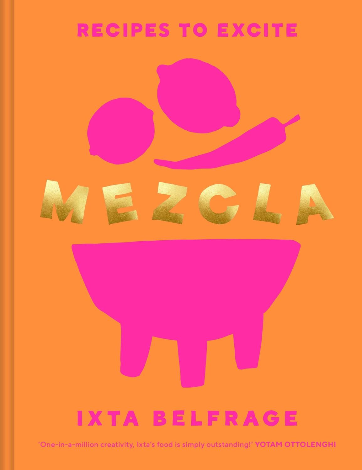 Cover: 9781529148091 | MEZCLA | Recipes to Excite | Ixta Belfrage | Buch | Englisch | 2022