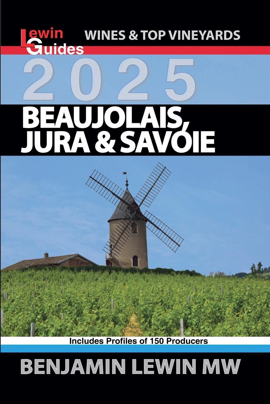 Cover: 9798227158970 | Beaujolais, Jura, and Savoie 2025 | Benjamin Lewin | Taschenbuch