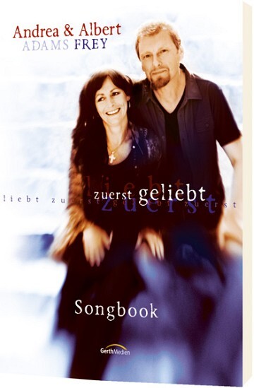Cover: 9783896154330 | Zuerst geliebt | Songbook | Albert/Adams-Frey, Andrea Frey | Broschüre