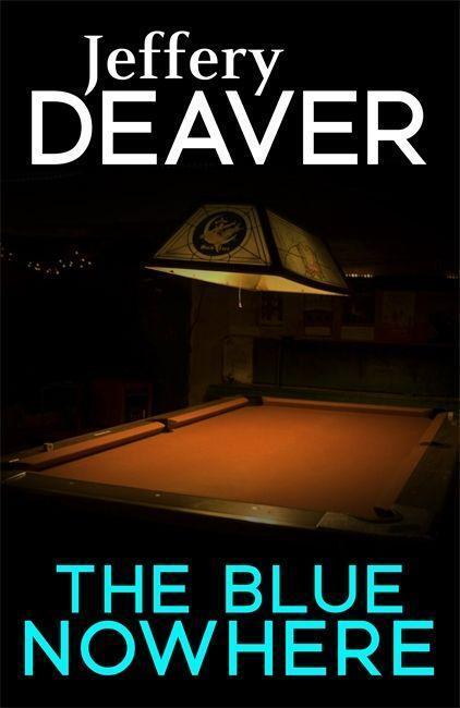Cover: 9781473631977 | The Blue Nowhere | Jeffery Deaver | Taschenbuch | Englisch | 2016