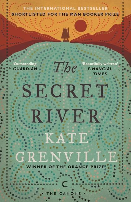 Cover: 9781782118879 | The Secret River | Kate Grenville | Taschenbuch | The Canons | 2018