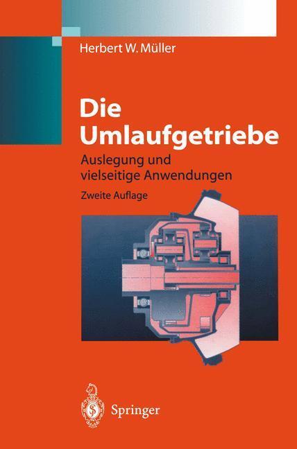 Cover: 9783642636981 | Die Umlaufgetriebe | Auslegung und vielseitige Anwendungen | Müller