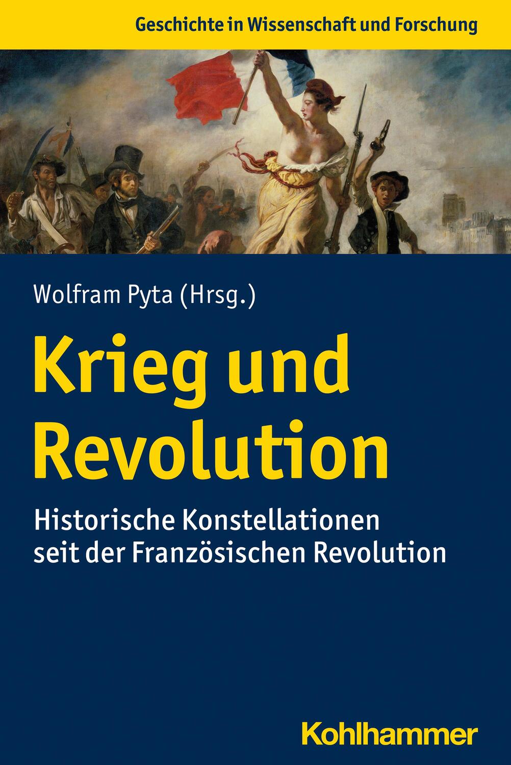 Cover: 9783170399082 | Krieg und Revolution | Wolfram Pyta | Taschenbuch | Deutsch | 2022