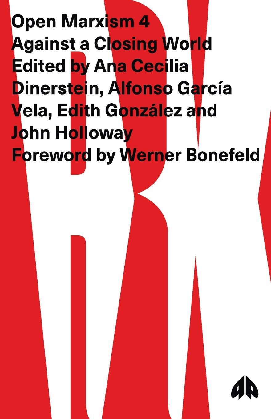 Cover: 9780745340258 | Open Marxism 4 | Against a Closing World | Alfonso García Vela | Buch