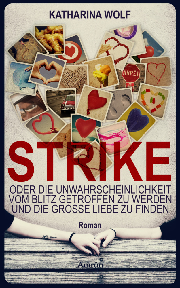 Cover: 9783958691971 | Strike - oder die Unwahrscheinlichkeit vom Blitz getroffen zu...