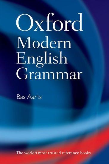 Cover: 9780199533190 | Oxford Modern English Grammar | Bas Aarts | Buch | Gebunden | Englisch