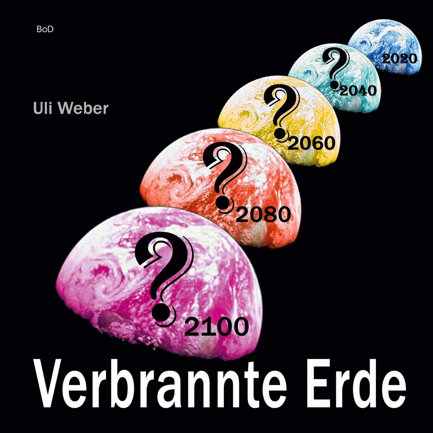Cover: 9783757859435 | Verbrannte Erde | Uli Weber | Taschenbuch | Paperback | 36 S. | 2023