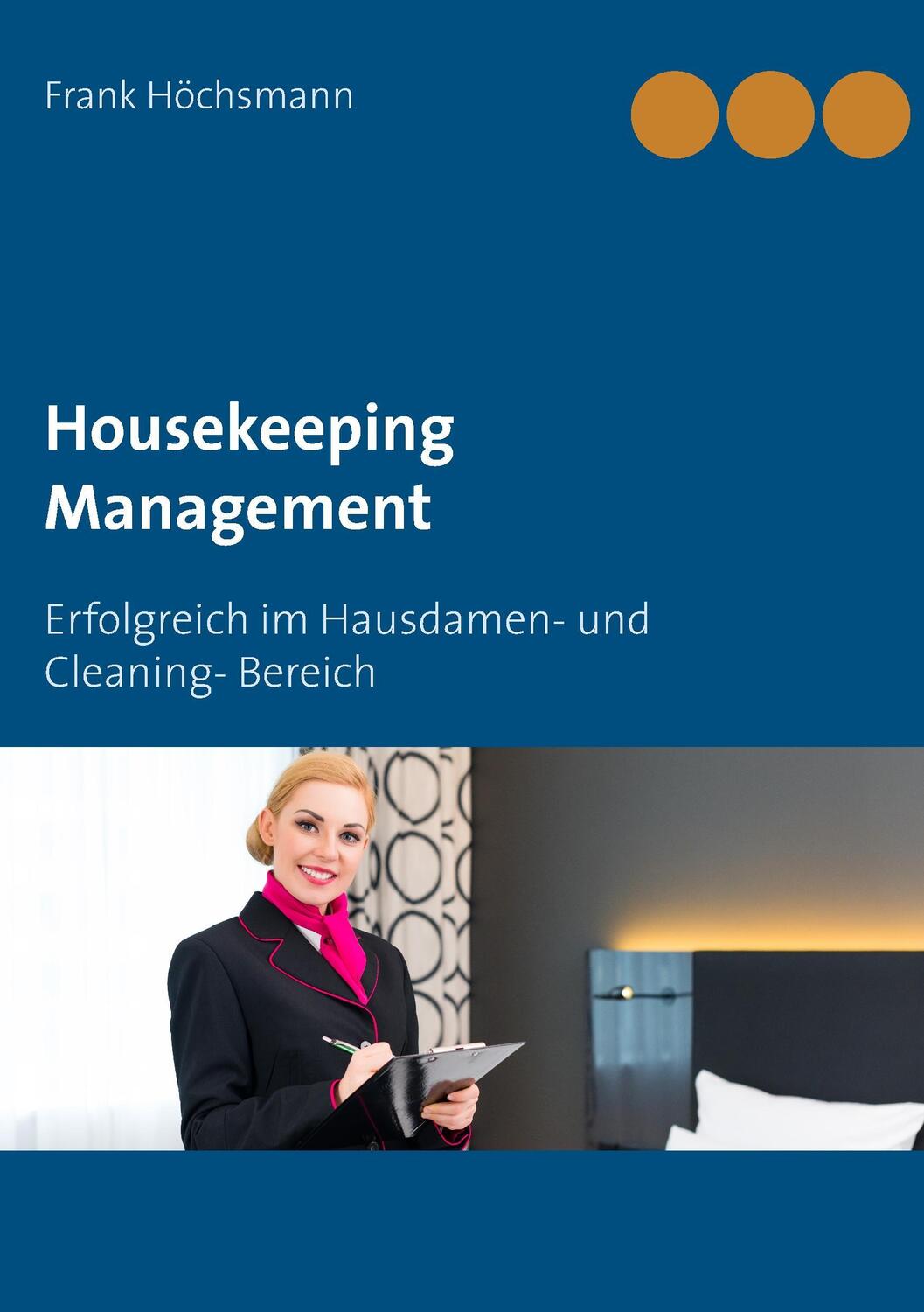 Cover: 9783743127807 | Housekeeping Management | Frank Höchsmann | Taschenbuch | 2016
