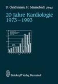 Cover: 9783798509771 | 20 Jahre Kardiologie 1973¿1993 | H. Mannebach (u. a.) | Taschenbuch