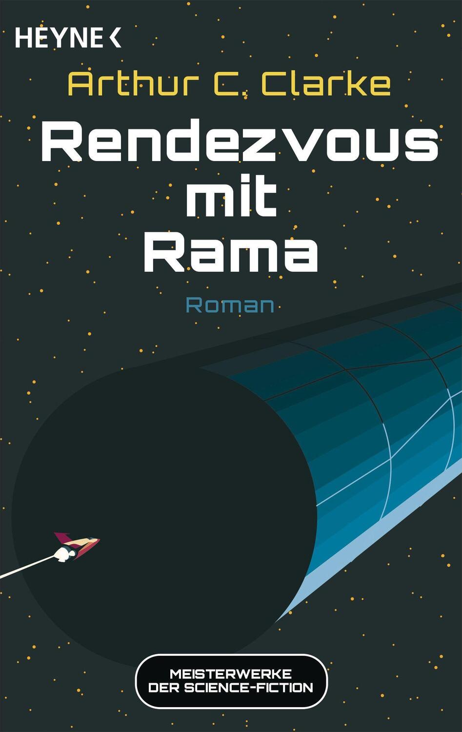 Cover: 9783453322905 | Rendezvous mit Rama | Meisterwerke der Science Fiction - Roman | Buch