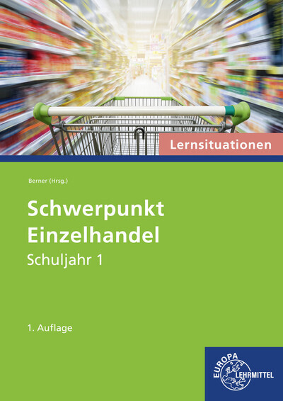 Cover: 9783758592812 | Schwerpunkt Einzelhandel Lernsituationen Schuljahr 1 | Steffen Berner