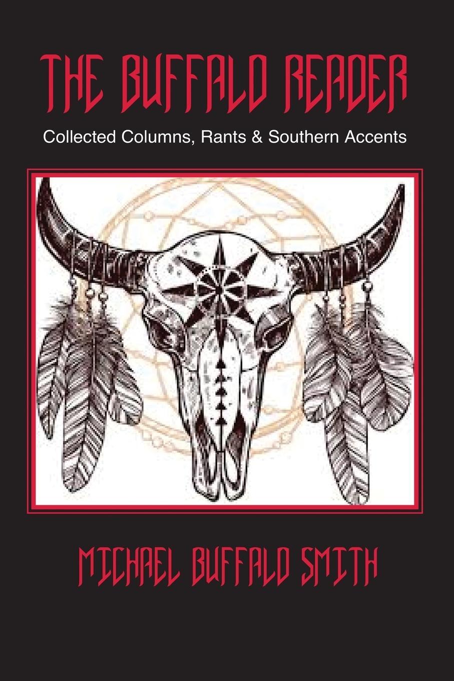 Cover: 9781794886315 | The Buffalo Reader | Michael Buffalo Smith | Taschenbuch | Paperback