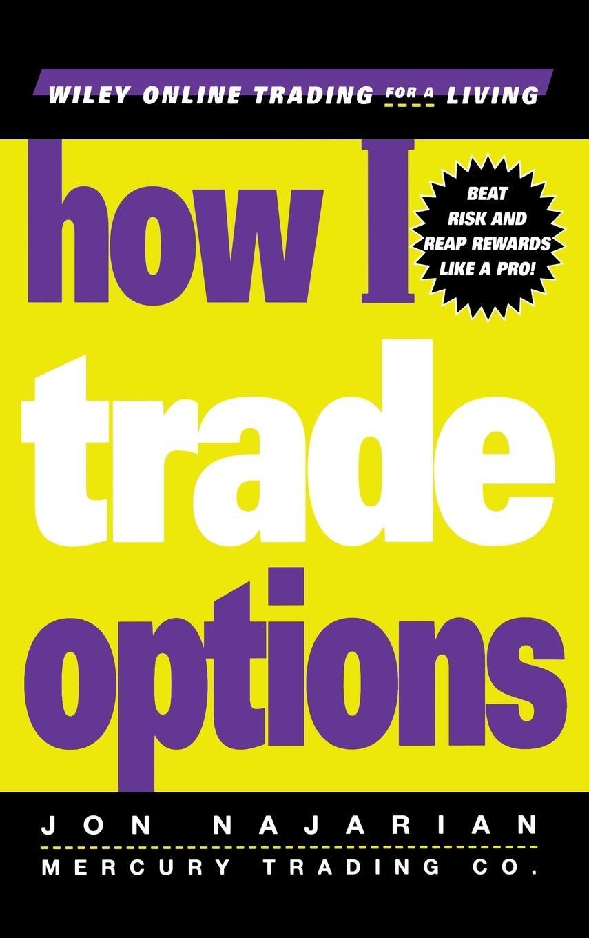 Cover: 9780471312789 | How I Trade Options | Jon Najarian | Buch | XII | Englisch | 2000