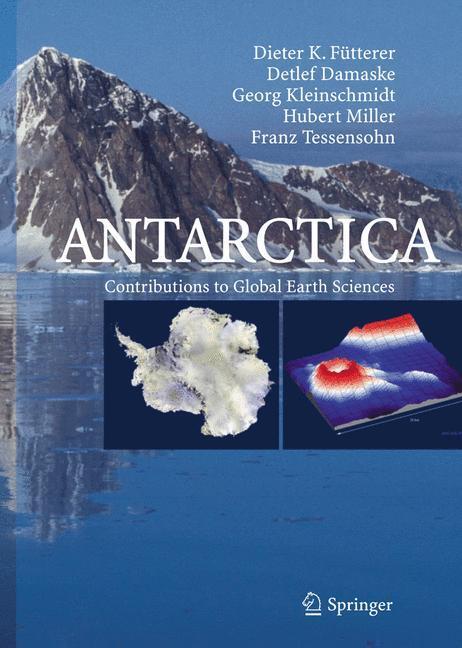 Cover: 9783540306733 | Antarctica | Contributions to Global Earth Sciences | Fütterer (u. a.)