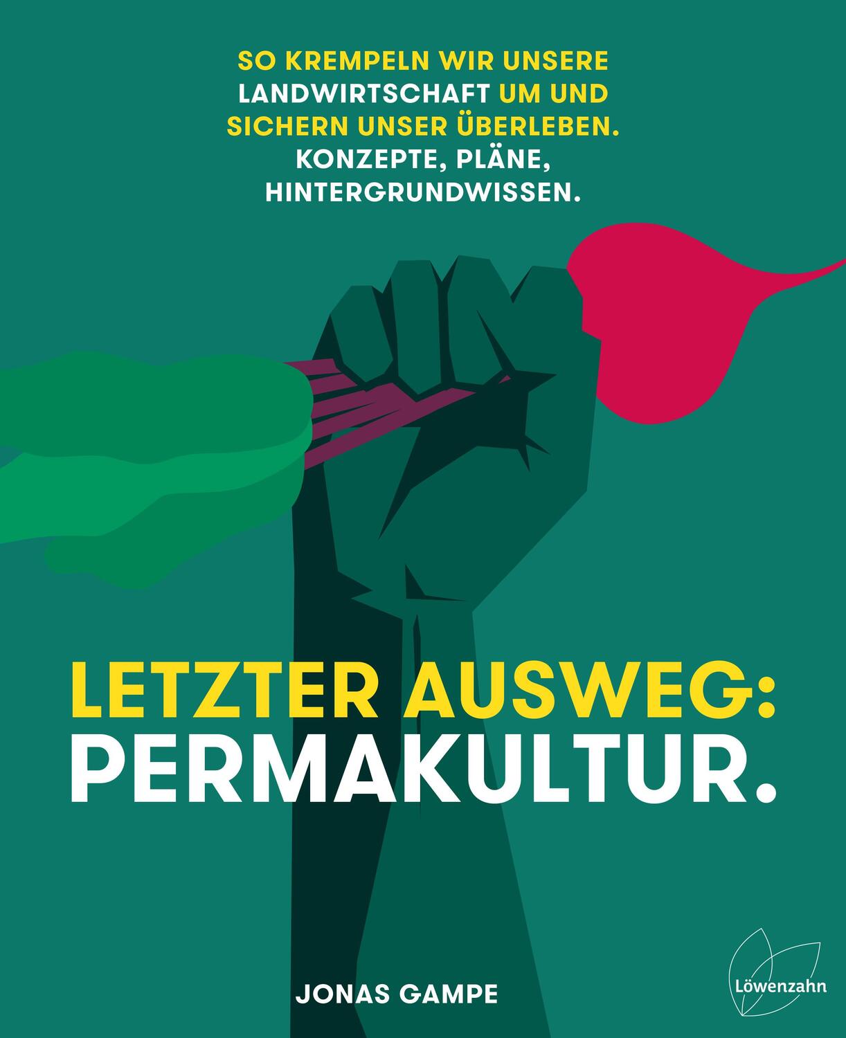 Cover: 9783706626903 | Letzter Ausweg: Permakultur | Jonas Gampe | Buch | Deutsch | 2021