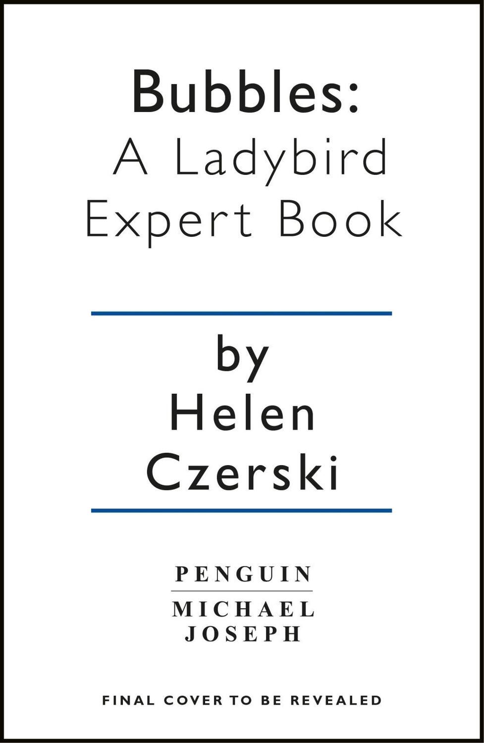 Cover: 9780718188290 | Bubbles: A Ladybird Expert Book | Helen Czerski | Buch | Englisch