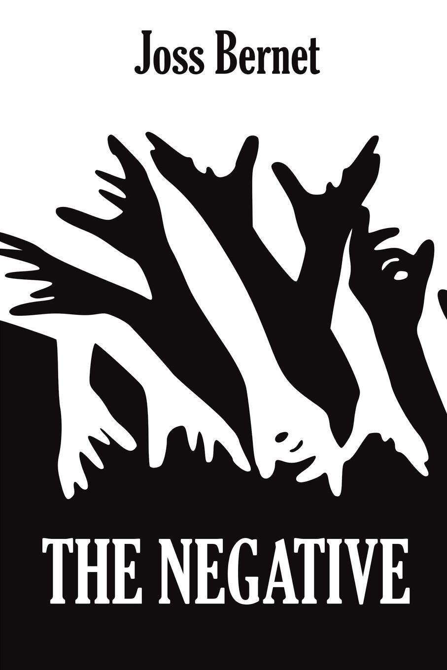 Cover: 9781035804481 | The Negative | Joss Bernet | Taschenbuch | Paperback | Englisch | 2024