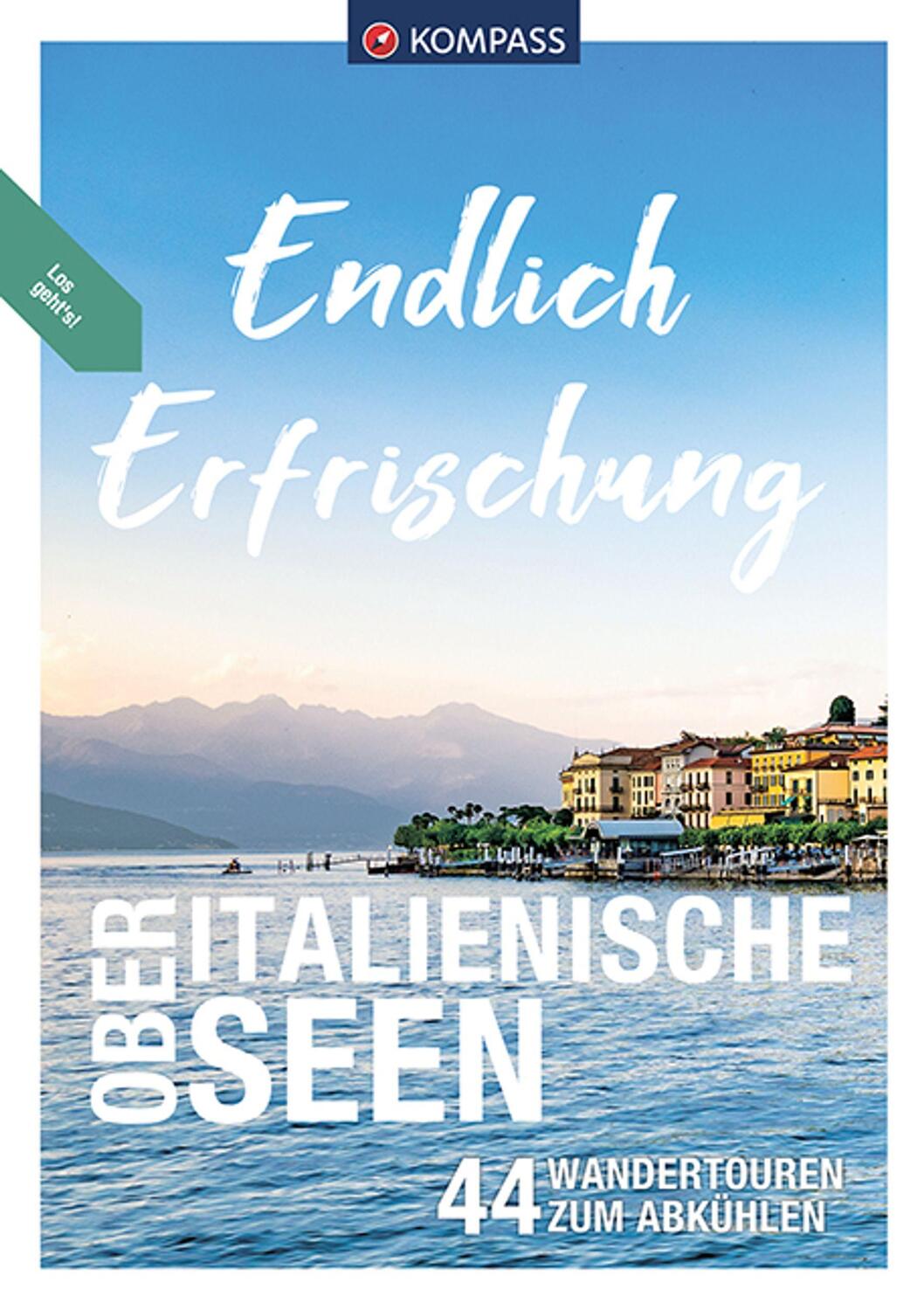 Cover: 9783991213703 | KOMPASS Endlich Erfrischung - Oberitalienische Seen | Aigner (u. a.)