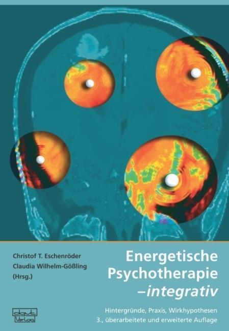 Cover: 9783871592690 | Energetische Psychotherapie - integrativ | Eschenröder (u. a.) | Buch