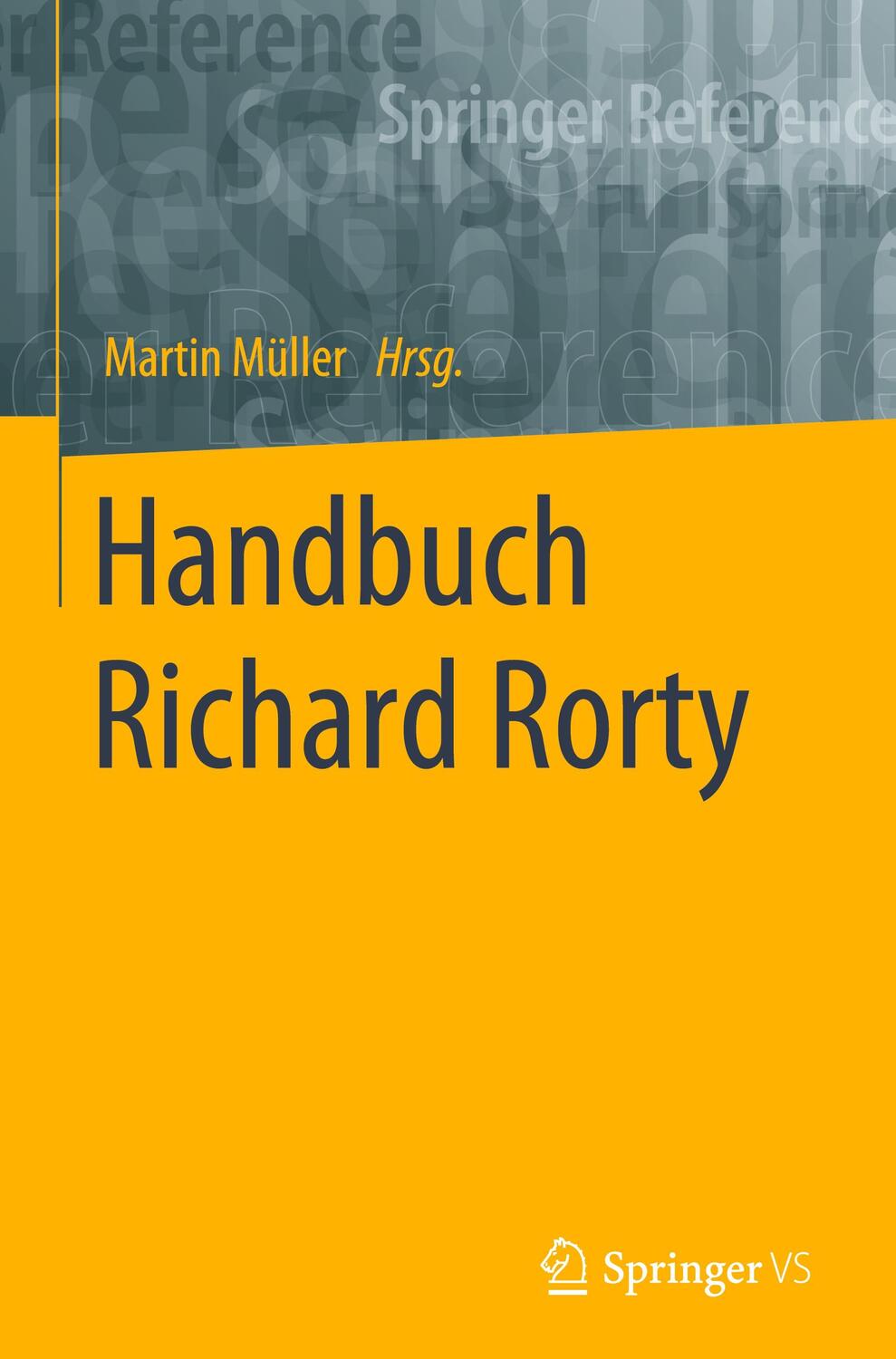 Cover: 9783658162528 | Handbuch Richard Rorty | Martin Müller | Buch | xiii | Deutsch | 2023