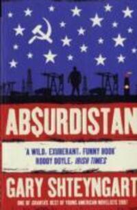 Cover: 9781847080066 | Absurdistan | A Novel | Gary Shteyngart | Taschenbuch | IX | Englisch