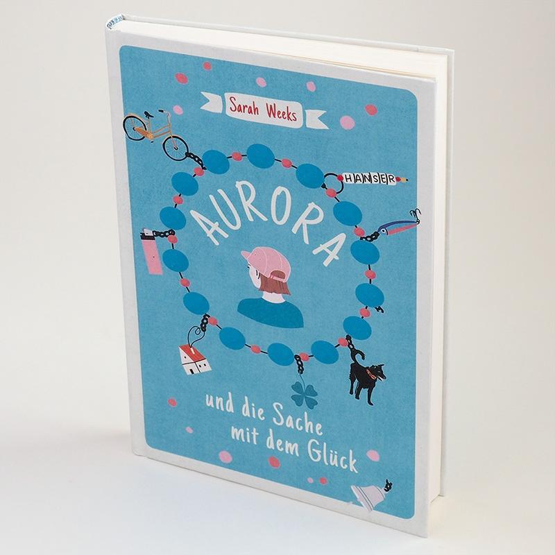 Bild: 9783446272491 | Aurora und die Sache mit dem Glück | Sarah Weeks | Buch | 160 S.