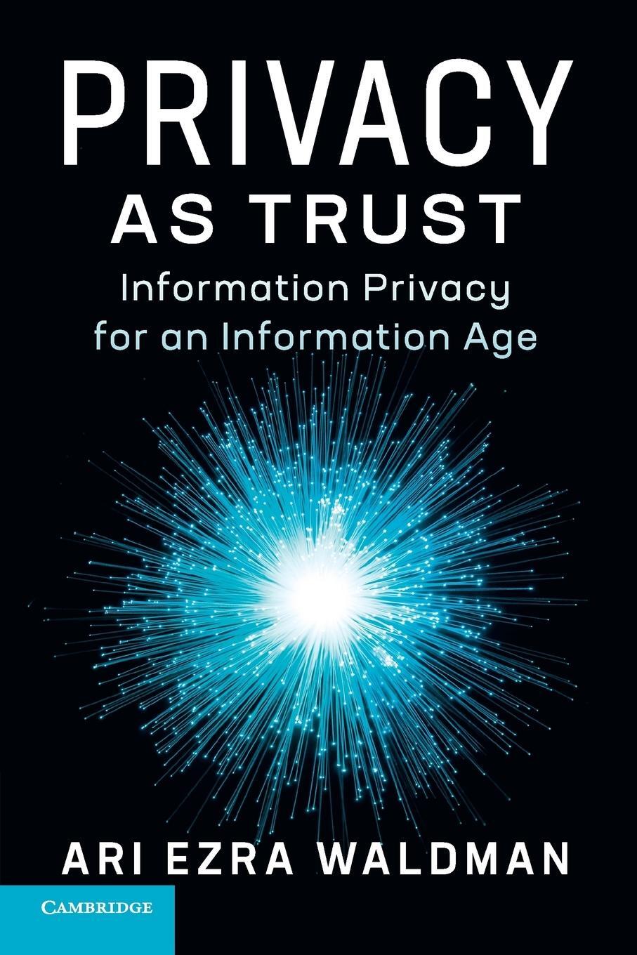 Cover: 9781316636947 | Privacy as Trust | Ari Ezra Waldman | Taschenbuch | Paperback | 2018