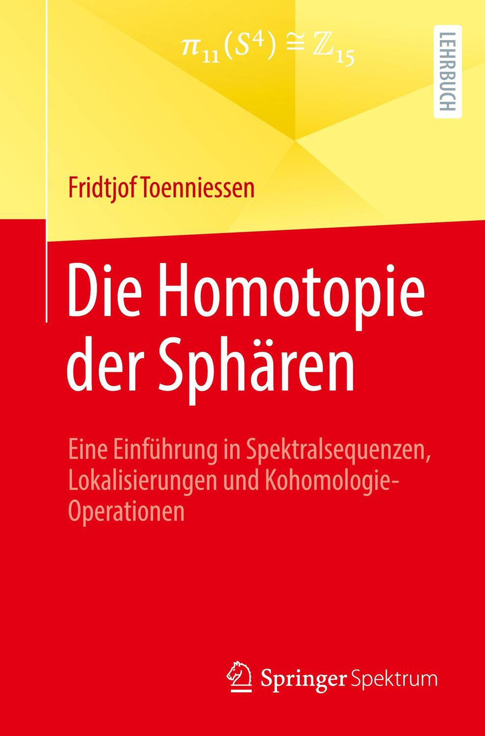 Cover: 9783662679418 | Die Homotopie der Sphären | Fridtjof Toenniessen | Taschenbuch | xiii