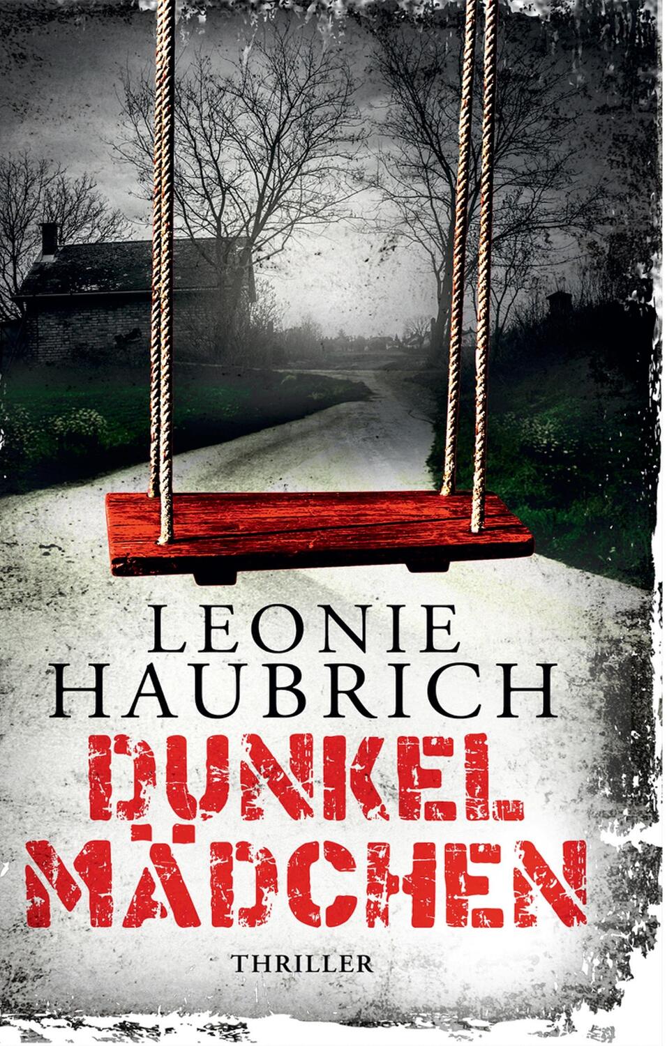 Cover: 9783748188919 | Dunkelmädchen | Psychothriller | Leonie Haubrich | Buch | 284 S.