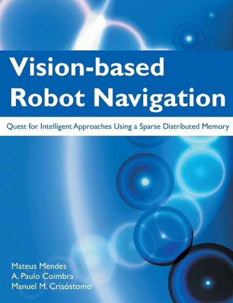 Cover: 9781612331041 | Vision-Based Robot Navigation | Mateus Mendes (u. a.) | Taschenbuch