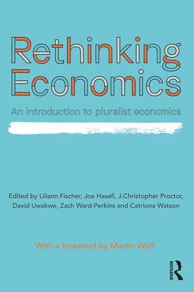 Cover: 9781138222687 | Rethinking Economics | An Introduction to Pluralist Economics | Buch