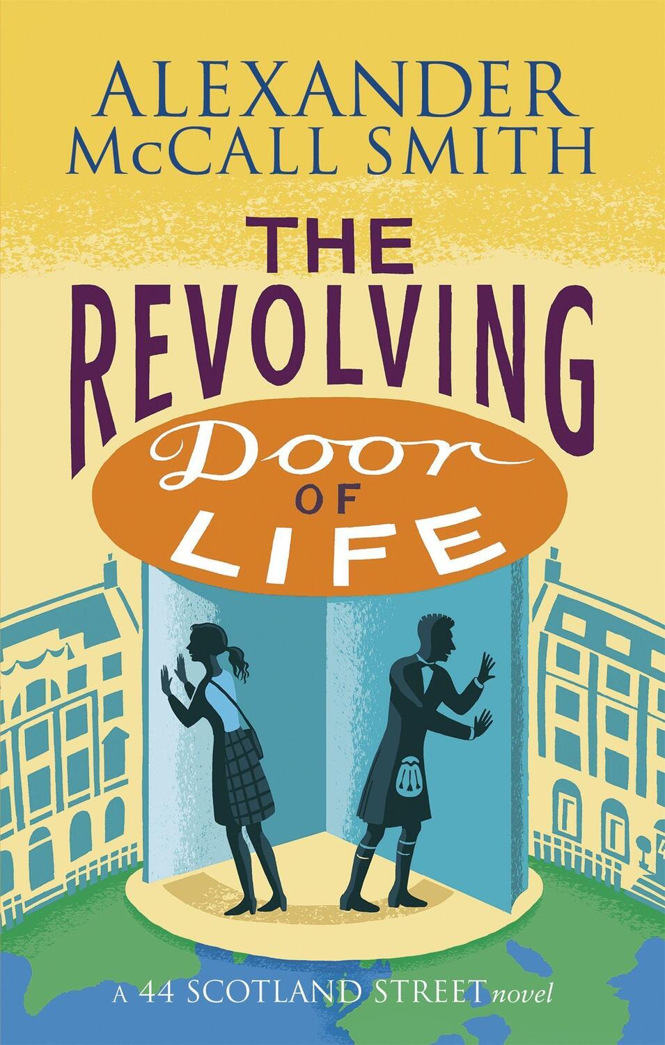 Cover: 9780349141046 | The Revolving Door of Life | Alexander McCall Smith | Taschenbuch