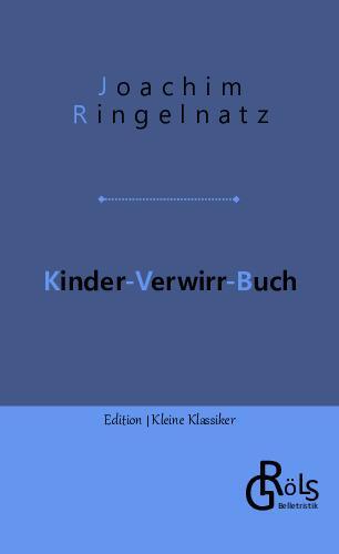 Cover: 9783988286123 | Kinder-Verwirr-Buch | Joachim Ringelnatz | Taschenbuch | Paperback