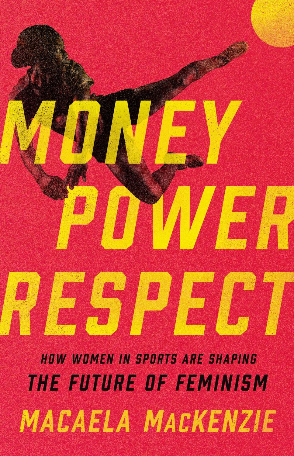 Cover: 9781541600898 | Money, Power, Respect | Macaela Mackenzie | Buch | Englisch | 2023