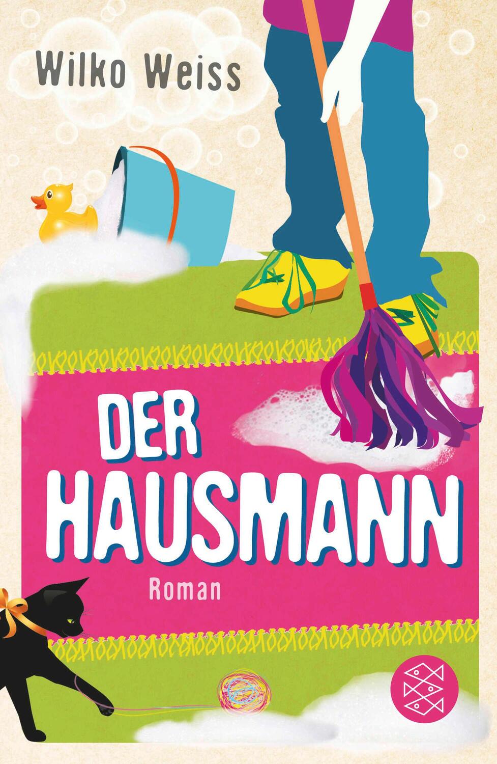 Cover: 9783596191970 | Der Hausmann | Wilko Weiss | Taschenbuch | 347 S. | Deutsch | 2013