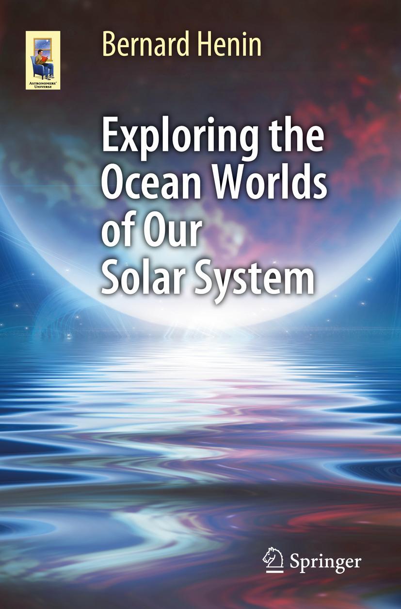 Cover: 9783319934754 | Exploring the Ocean Worlds of Our Solar System | Bernard Henin | Buch