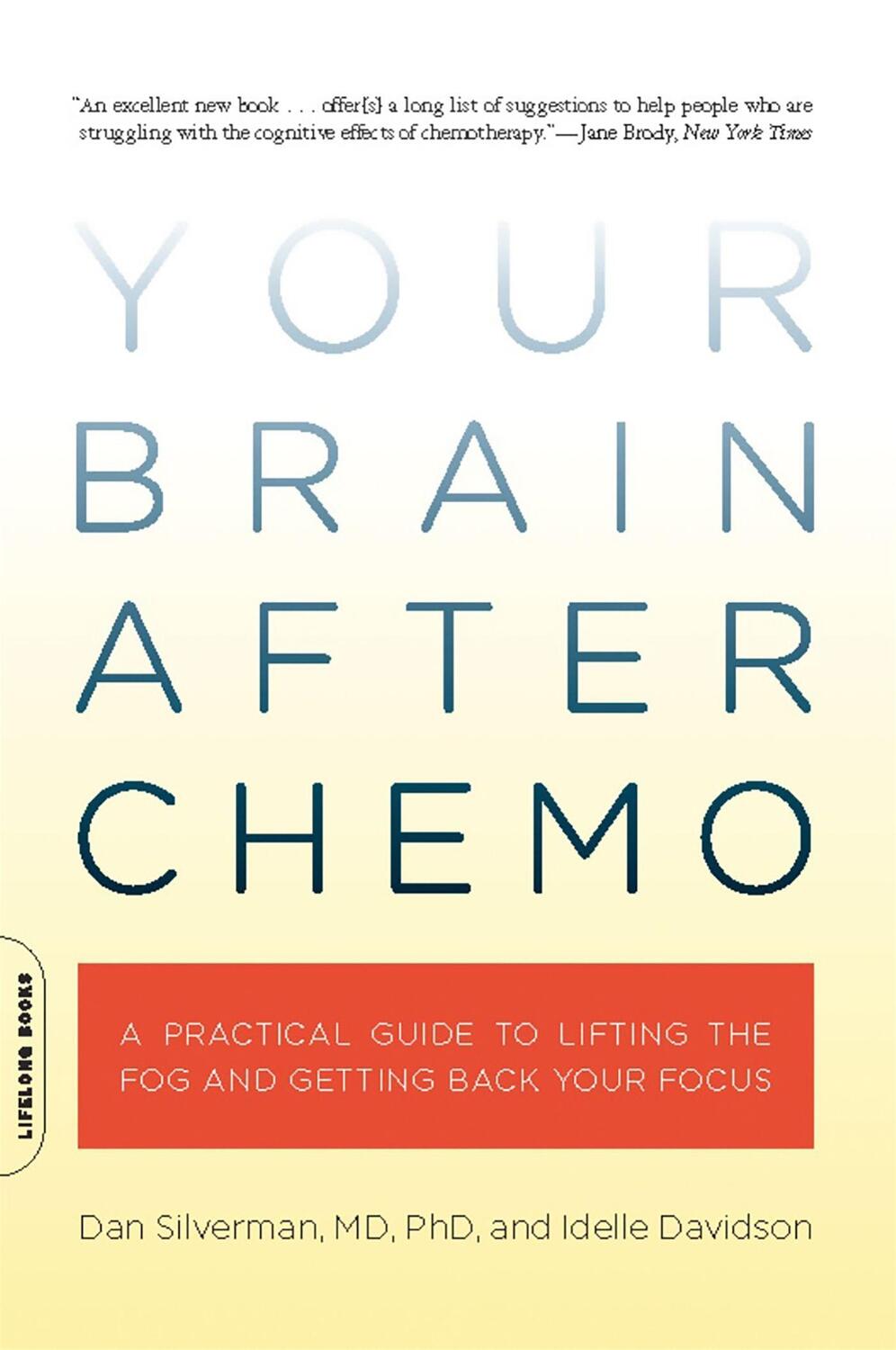 Cover: 9780738213910 | Your Brain After Chemo | Dan Silverman | Taschenbuch | Englisch | 2010