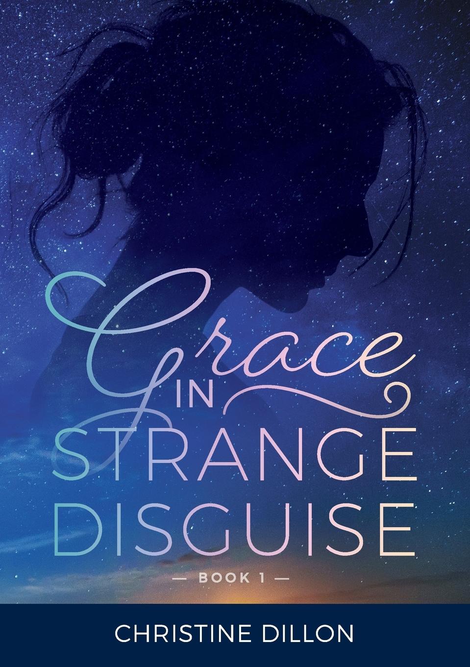 Cover: 9780648129608 | Grace in Strange Disguise | Christine Dillon | Taschenbuch | Englisch